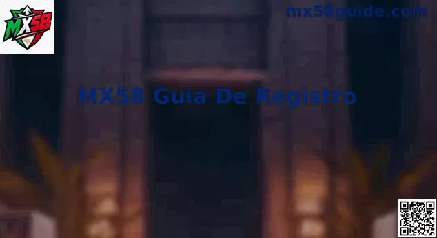 Guía de Registro Oficial MX58 México