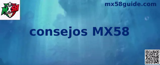 Guía visual de consejos MX58