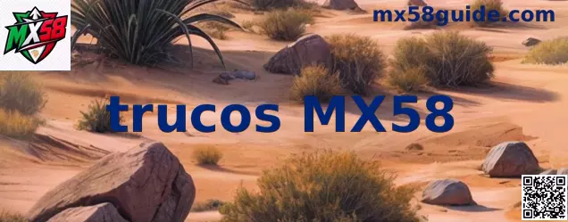 Guía visual de trucos MX58