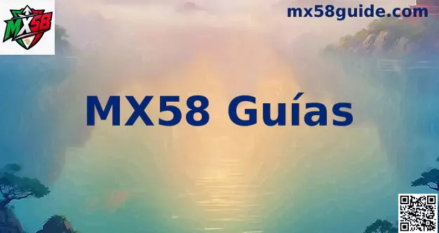 Guía oficial de MX58 apuestas y casino en México
